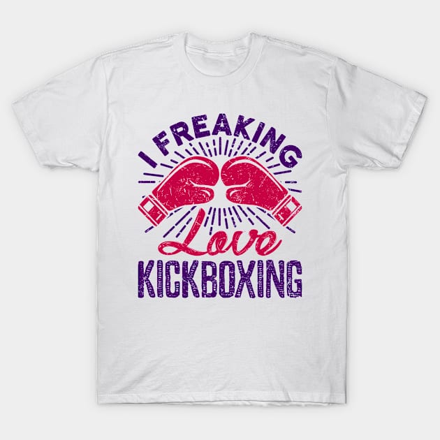 Kickboxing Shirt - I Freaking Love Kickboxing T-Shirt by redbarron